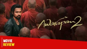 Awarapan 2 Review Emraan Hashmi