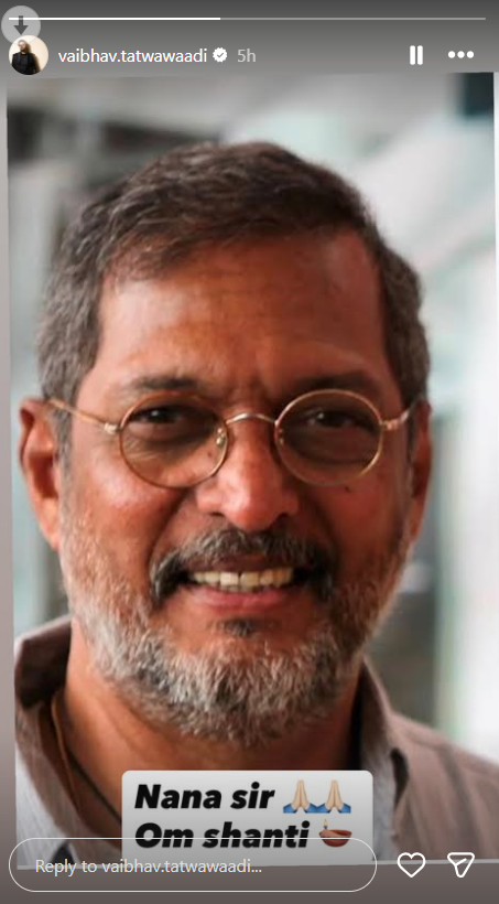 Vaibhav Tatwawadi Mourns Nana Patekar